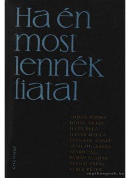 Illés Lajos - Ha én most lennék fiatal
