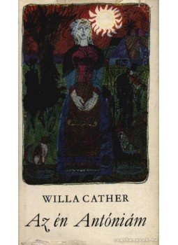 Willa Cather - Az én Antóniám Willa Cather - Az én Antóniám, Budapest 1968 antikvár könyv