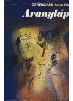 Gerencsér Miklós - Aranyláp Gerencsér Miklós - Aranyláp, 1981 antikvár könyv