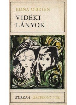 Edna O'Brien - Vidéki lányok Edna O'Brien - Vidéki lányok, Budapest 1974 antikvár könyv