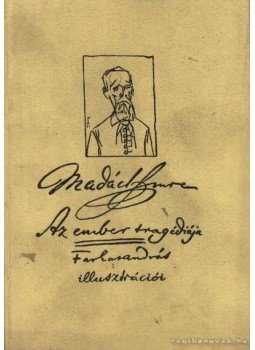 Madách Imre - Az ember tragédiája Madách Imre - Az ember tragédiája, 0 antikvár könyv
