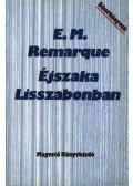 Erich Maria Remarque - Éjszaka Lisszabonban