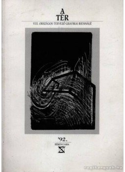  - A tér - VIII. Országos Tervező Grafikai Biennálé