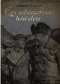 Gordon, S,Allan, T - Egy sebészorvos hősi élete