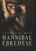 Thomas Harris - Hannibal ébredése