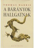 Thomas Harris - A bárányok hallgatnak