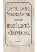 Lengyel László,Várszegi Asztrik - Beszélgetőkönyvecske