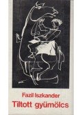 Iszkander, Fazil - Tiltott gyümölcs