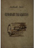 Sarkadi Imre - Elmaradt találkozás