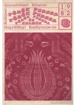 Varga István - Török és perzsa kelmék Varga István - Török és perzsa kelmék, 0 antikvár könyv