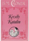 Croker, B. M. - Kevély Katalin