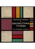 Michalides, Pavol - Úzitkové umenia a dekoratívna tvorba vo vytvarnej vychove