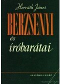 Horváth János - Berzsenyi és íróbarátai