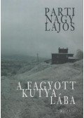 Parti Nagy Lajos - A fagyott kutya lába