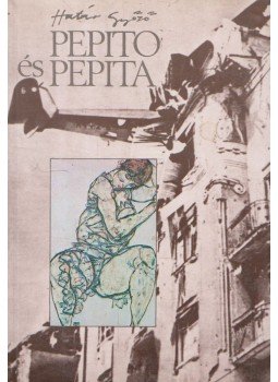 Határ Győző - Pepito és Pepita Határ Győző - Pepito és Pepita, Budapest 1986 antikvár könyv