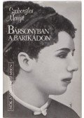 Szoboszlai Margit - Bársonyban a barikádon
