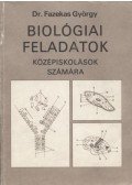 Dr. Fazekas György - Biológiai feladatok középiskolások számára