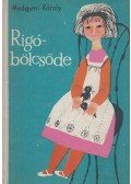 Medgyesi Károly - Rigóbölcsőde
