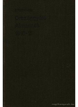 Végváry Ferenc- Zimmer Ferenc - Straum-féle országgyülési almanach 1910-1915. Végváry Ferenc- Zimmer Ferenc - Straum-féle országgyülési almanach 1910-1915., Budapest 0 antikvár könyv