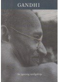 Gandhi, Mahátmá - Az igazság szolgája
