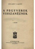 Zilahy Lajos - A fegyverek visszanéznek