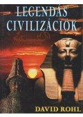 Rohl, David - Legendás civilizációk
