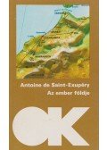 Saint-Exupéry, Antoine de - Az ember földje