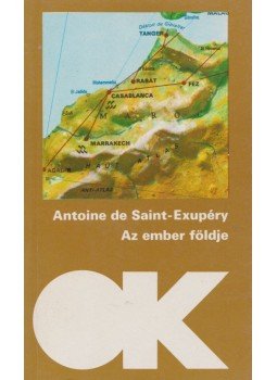 Saint-Exupéry, Antoine de - Az ember földje Saint-Exupéry, Antoine de - Az ember földje, Budapest 1988 antikvár könyv