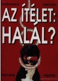Vágó Tibor,Schön András - Az ítélet: halál?