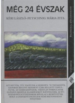 Kéri László, Petschnig Mária Zita - Még 24 évszak Kéri László, Petschnig Mária Zita - Még 24 évszak, Budapest 2001 antikvár könyv