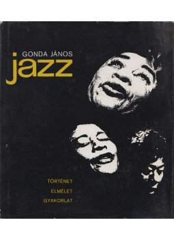 Gonda János - Jazz Gonda János - Jazz, Budapest 1965 antikvár könyv