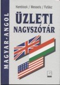 Futász Dezső,Dieter Wessels,Dieter Hamblock - Magyar-Angol üzleti nagyszótár