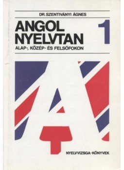 Dr. Szentiványi Ágnes - Angol nyelvtan 1. Dr. Szentiványi Ágnes - Angol nyelvtan 1., Budapest 1991 antikvár könyv