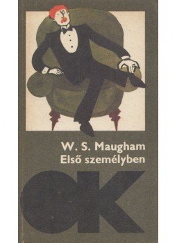 Maugham, W. Somerset - Első személyben Maugham, W. Somerset - Első személyben, Budapest 1984 antikvár könyv