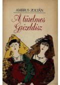 Ambrus Zoltán - A türelmes Grizeldisz