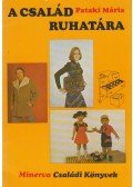 Pataki Mária - A család ruhatára