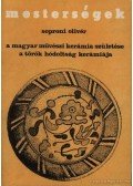 Soproni Olivér - A magyar művészi kerámia születése