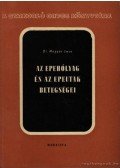 Magyar Imre - Az epehólyag és az epeutak betegségei