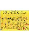 Varga Domokos - Jó játék a víz, a levegő