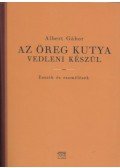 Albert Gábor - Az öreg kutya vedleni készül