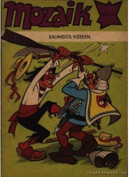 - Kalandos vizeken (Mozaik 1977/7.) - Kalandos vizeken (Mozaik 1977/7.), Berlin 1977 antikvár könyv