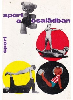 Takács László - Sport a családban Takács László - Sport a családban, Budapest 1975 antikvár könyv