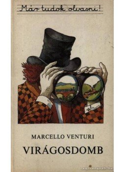 Marcello Venturi - Virágdomb Marcello Venturi - Virágdomb, Budapest 1986 antikvár könyv