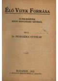 Prohászka Ottokár - Élő vizek forrása