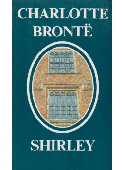 Charlotte Brontë - Shirley Charlotte Brontë - Shirley, Budapest 1984 antikvár könyv