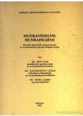 Dési Illés,Vetró Gábor,Nagymajtényi László - Munkavédelem, munkahigiéne