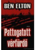 Ben Elton - Pattogatott vérfürdő