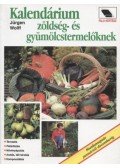 Wolff, Jürgen - Kalendárium zöldség- és gyümölcstermelőknek