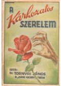 Tornyai János - A kárhozatos szerelem