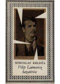 Miroslav Krleza - Filip Latinovicz hazatérése